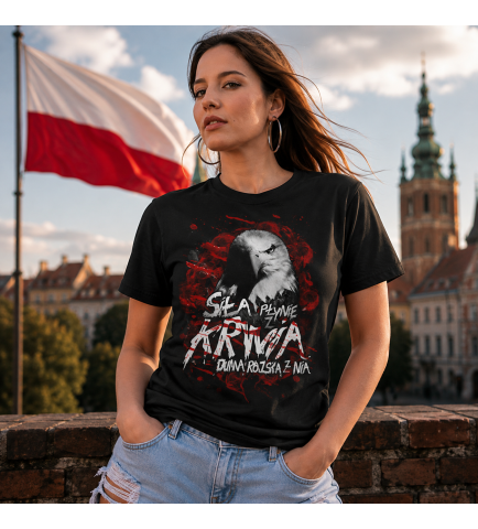 Koszulka damska SIŁA PŁYNIE Z KRWIĄ